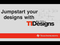 TI <font style='color:red;'>Design</font>s：TI参考设计助你加快产品上市