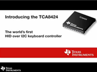 TCA8424：第一款HID over <font style='color:red;'>I2C</font>键盘控制器